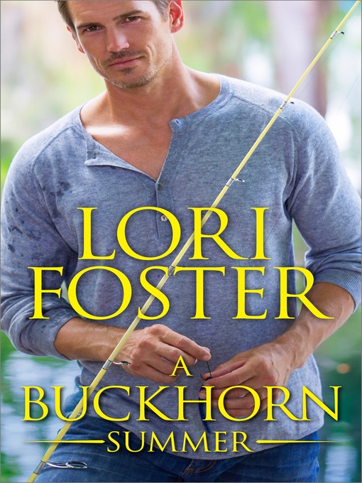Title details for A Buckhorn Summer by Lori Foster - Available
